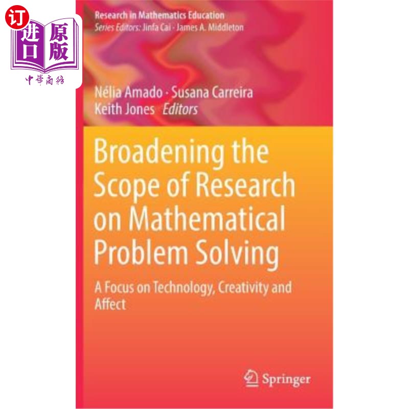 海外直订Broadening the Scope of Research on Mathematical Problem Solving: A Focus on Tec 扩大数学问题解决的研究范围