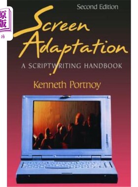 海外直订Screen Adaptation: A Scriptwriting Handbook 改编剧本：编剧手册