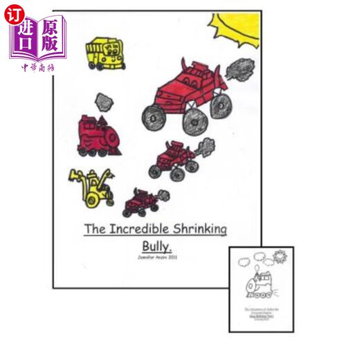 海外直订The Incredible Shrinking Bully. 令人难以置信的退缩的恶霸。