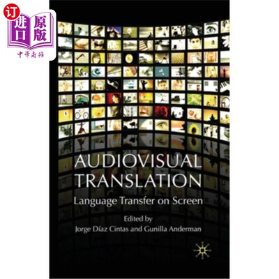 海外直订Audiovisual Translation: Language Transfer on Screen 视听翻译:屏幕上的语言转换
