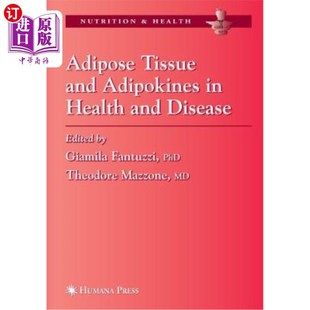 健康与疾病中 Health Adipokines 海外直订医药图书Adipose 脂肪组织与脂肪因子 and Disease Tissue