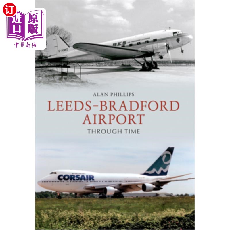 海外直订Leeds - Bradford Airport Through Time 利兹-布拉德福德机场穿越时间
