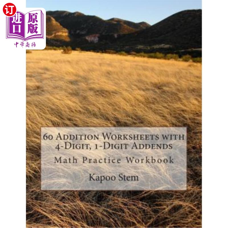 海外直订60 Addition Worksheets with 4-Digit, 1-Digit Addends: Math Practice Workbook 60 4位，1位加数的加法练习册:数