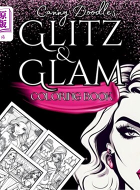 海外直订Canny Doodles Glitz and Glam Coloring Book: 50 Doodles Of All Things Fashion, Li Canny涂鸦浮华和魅力涂色书