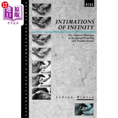 海外直订Intimations of Infinity: The Cultural Meanings of the Iqwaye Counting and Number 无限暗示：iqway