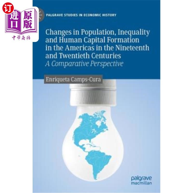 海外直订Changes in Population, Inequality and Human Capital Formation in the Americas in 19世纪和20世纪美洲人口、不