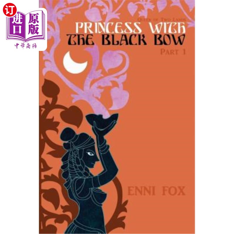 海外直订Princess with the Black Bow: Queen of Two Lands Series 黑蝴蝶结公主:双国女王系列