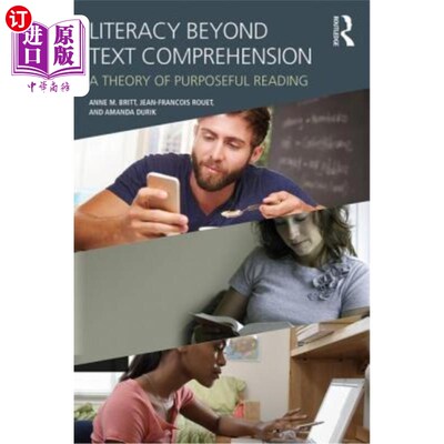 海外直订Literacy Beyond Text Comprehension: A Theory of Purposeful Reading 超越文本理解的读写能力:一种目的性阅读理