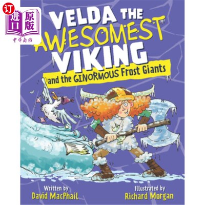 海外直订Velda the Awesomest Viking and the Ginormous Frost Giants 威武的维京人维尔达和巨大的冰霜巨人