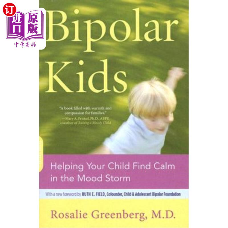 海外直订医药图书Bipolar Kids: Helping Your Child Find Calm in the Mood Storm 躁郁症儿童:帮助您的孩子在情绪风暴中找