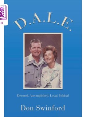 海外直订D.A.L.E.: Devoted, Accomplished, Loyal, Ethical D.A.L.E.：敬业、有成就、忠诚、有道德