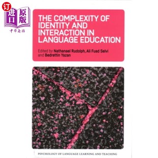 Interaction Complexity Identity 语言教育认同与互动 复杂性 Language 海外直订The and Education