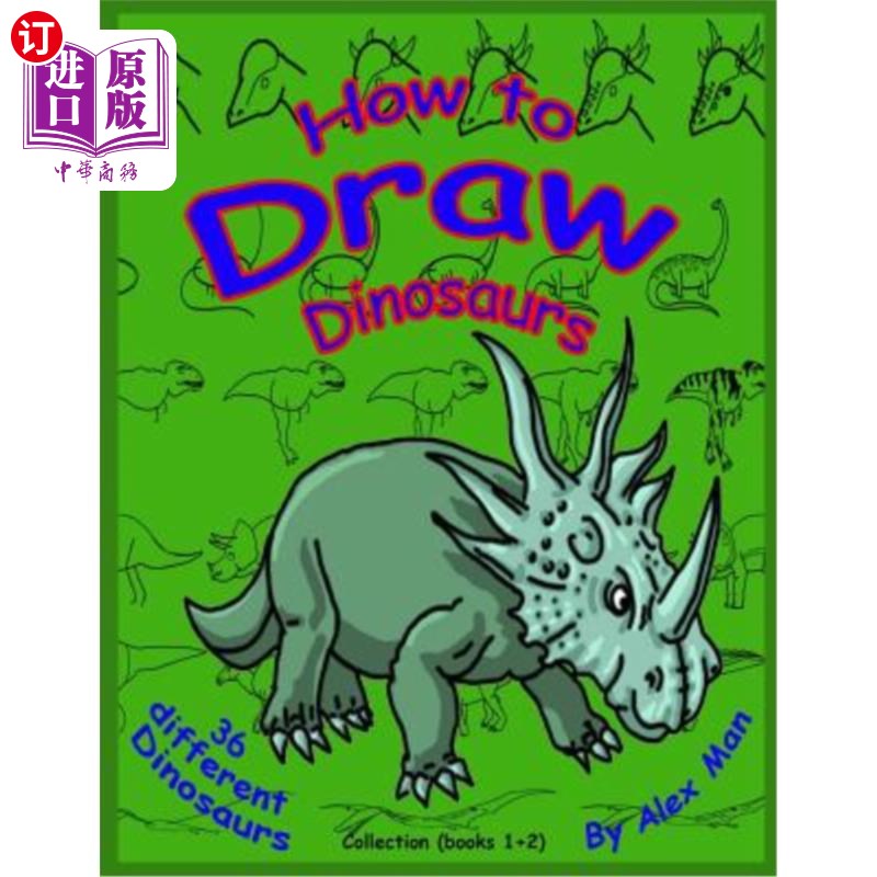 海外直订How to Draw Dinosaurs - Collection (book 1+2): Color version. 如何画恐龙-收藏（书1+2）：彩色版。