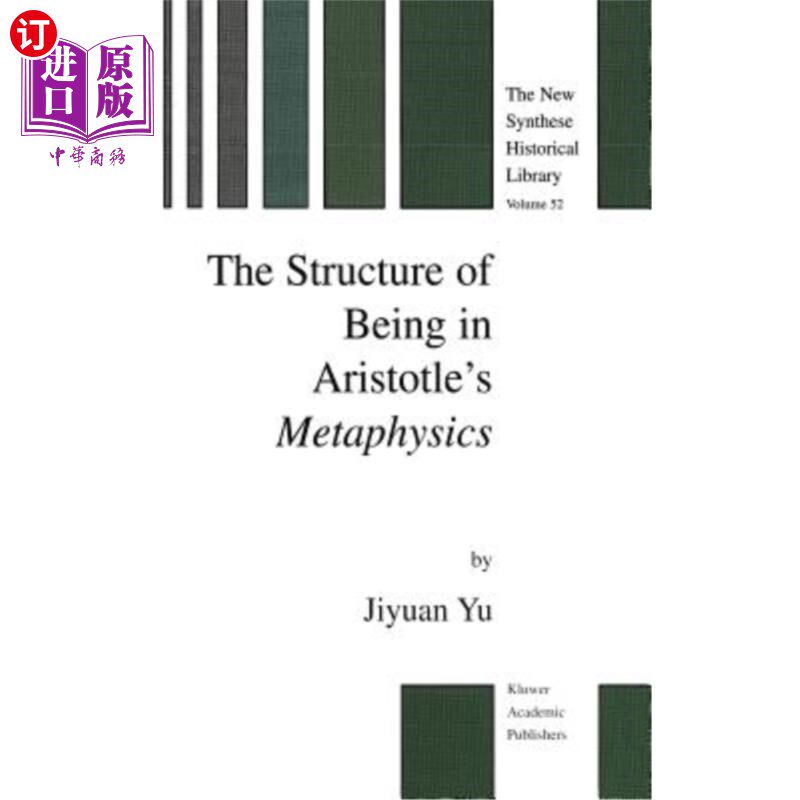 海外直订The Structure of Being in Aristotle's Metaphysics 亚里士多德形而上学中的存在结构