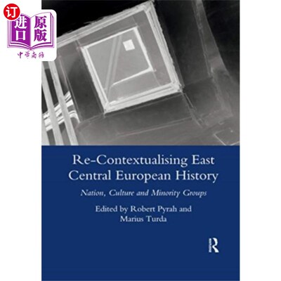海外直订Re-contextualising East Central European History 重新背景化中东欧历史