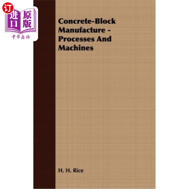 海外直订Concrete-Block Manufacture - Processes and Machines 混凝土砌块制造-工艺和机械