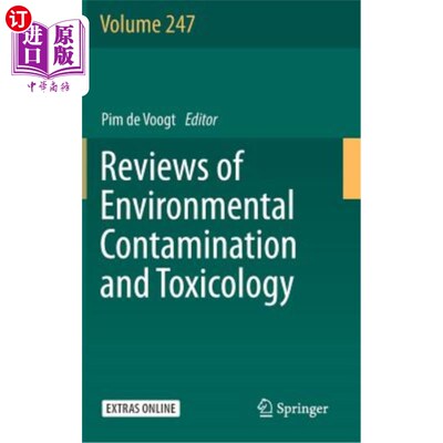 海外直订Reviews of Environmental Contamination and Toxicology Volume 247 环境污染与毒理学评论第247卷