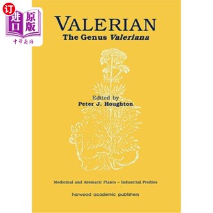海外直订Valerian: The Genus Valeriana 缬草：缬草属
