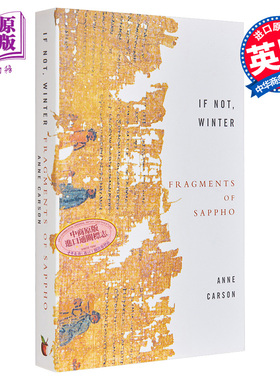 如果不是冬季 萨福残篇 英文原版 If Not Winter Fragments Of Sappho Anne Carson【中商原版】