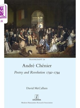 海外直订André Chénier: Poetry and Revolution 1792-1794: A Bilingual Edition of the Last  André Chén