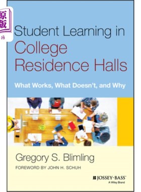 海外直订Student Learning in College Residence Halls: What Works, What Doesn't, and Why 学生在大学宿舍学习:什么有用，什么