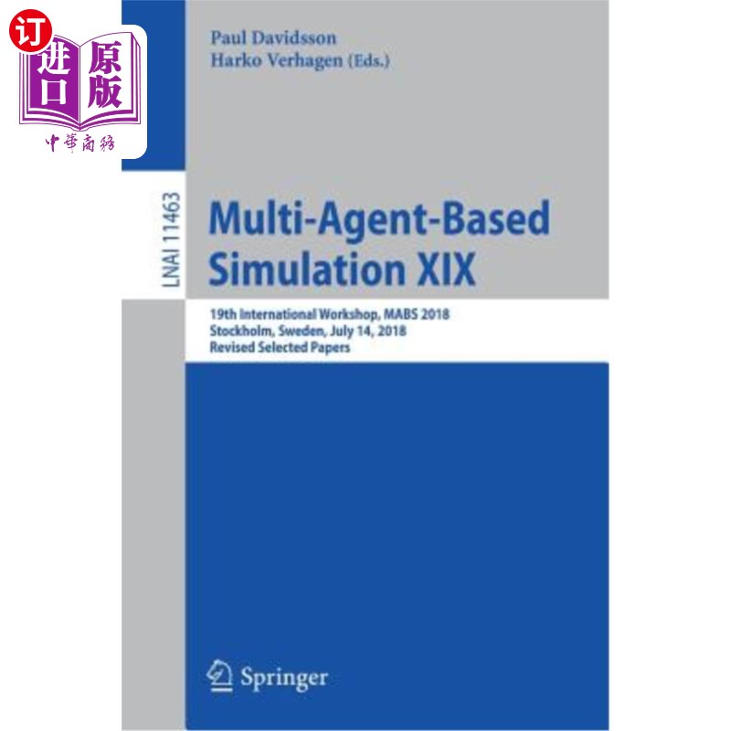 海外直订Multi-Agent-Based Simulation XIX: 19th International Workshop, Mabs 2018, Stockh Multi-Agent-Bas