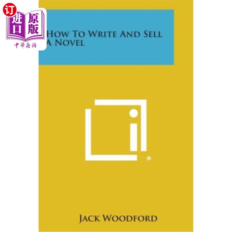 海外直订How to Write and Sell a Novel 如何写和卖小说