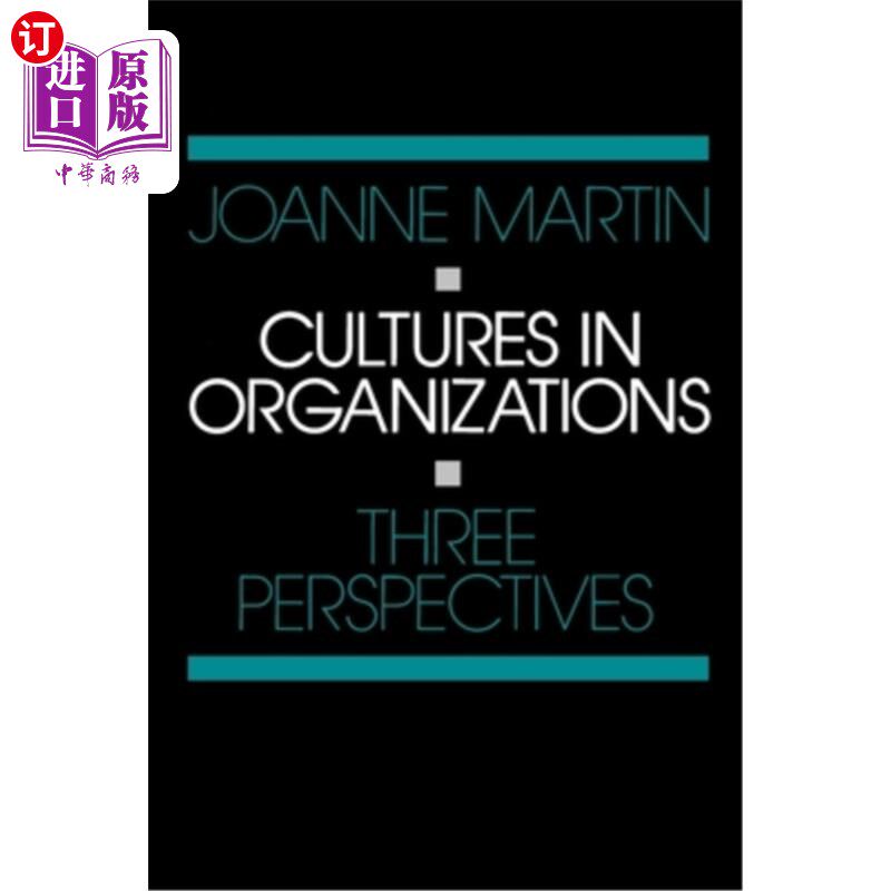 cultures in organizations: three perspectives 组织文化:三个视角