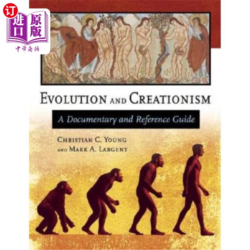 海外直订Evolution and Creationism: A Documentary and Reference Guide 进化论与神创论:文献与参考指南