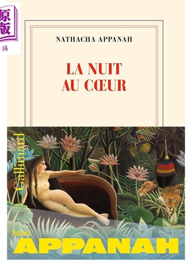 【法文版】坠入黑夜 入围2025年龚古尔奖 雷诺多奖 费米娜奖 梅迪奇奖 La nuit au coeur 法语原版【中商原版】