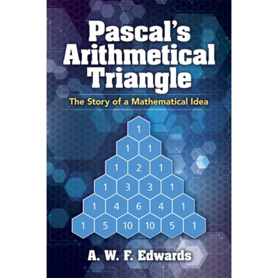 帕斯卡的算术三角形 剑桥大学名誉生物统计学教授 英文原版 Pascals Arithmetical Triangle A Edwards【中商原版】