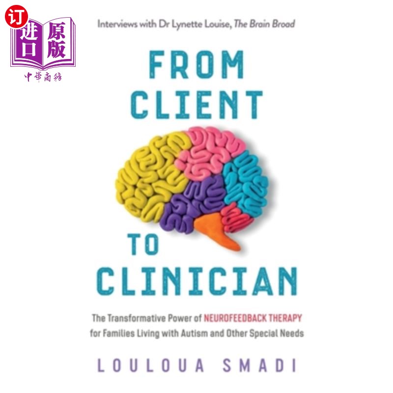 海外直订医药图书From Client to Clinician: The Transformative Power of Neurofeedback Therapy for  从客户到临床医生：