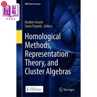 海外直订Homological Methods, Representation Theory, and Cluster Algebras 同调方法、表示理论和簇代数