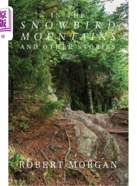 海外直订In the Snowbird Mountains and Other Stories 在雪鸟山和其他故事里