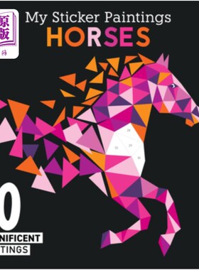 海外直订My Sticker Paintings: Horses: 10 Magnificent Paintings 我的贴纸画:马:10幅宏伟的画