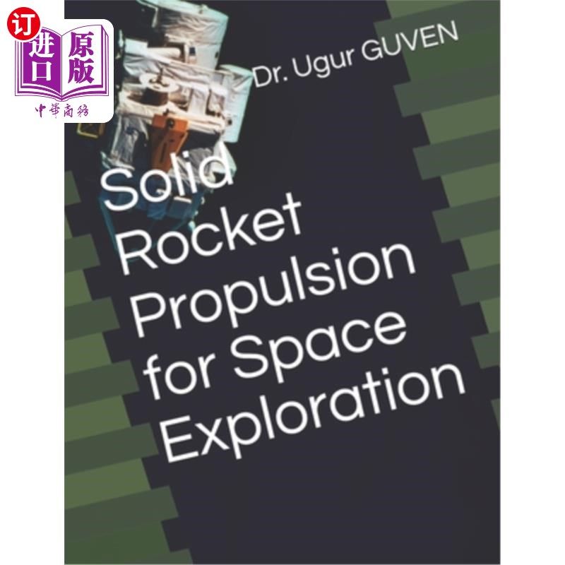 海外直订Solid Rocket Propulsion for Space Exploration 太空探索用固体火箭推进