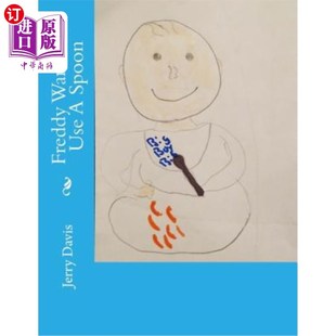 Wants Spoon 弗雷迪想用勺子 Use 海外直订Freddy
