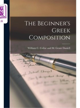 海外直订The Beginner's Greek Composition 初学者的希腊语作文