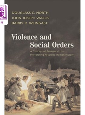 海外直订Violence and Social Orders: A Conceptual Framework for Interpreting Recorded Hum 暴力与社会秩序：解读人类历