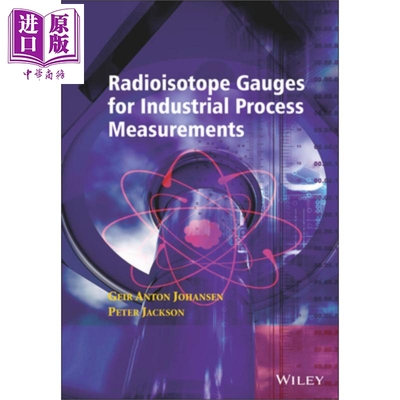 现货 Radioisotope Gauges For Industrial Process Measurements【中商原版】
