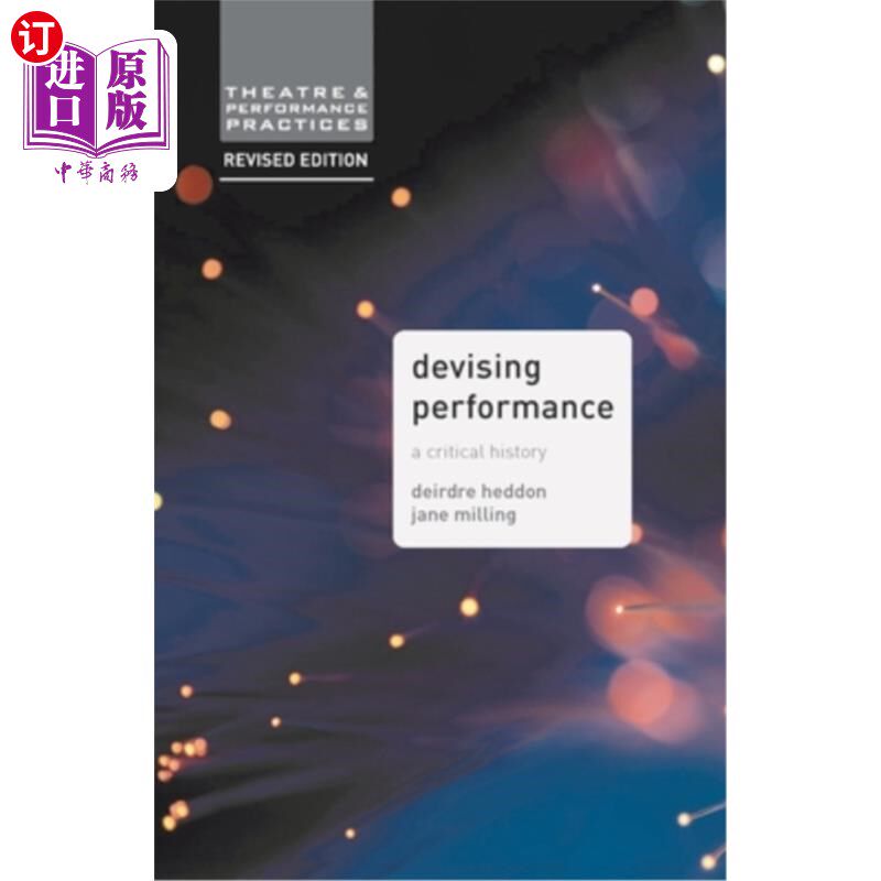 海外直订Devising Performance: A Critical History 设计性能:一段批判历史