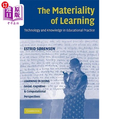 海外直订The Materiality of Learning: Technology and Knowledge in Educational Practice 学习的实质性：教育实践中的技术与知