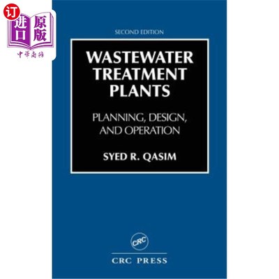 海外直订Wastewater Treatment Plants: Planning, Design, and Operation 污水处理厂：规划、设计和运行