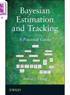现货 贝叶斯评价与跟踪 实用指南 Bayesian Estimation And Tracking 英文原版 Anton Haug 中商原版
