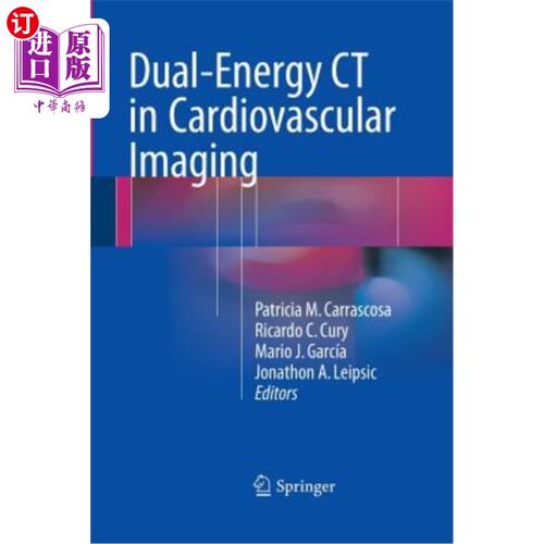 海外直订医药图书Dual-Energy CT in Cardiovascular Imaging 双能CT在心血管成像中的应用