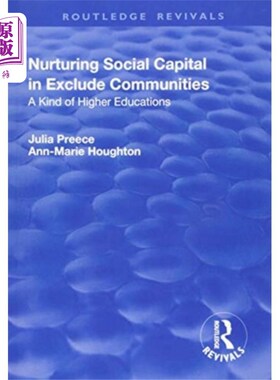 海外直订Nurturing Social Capital in Excluded Communities 在被排斥的社区中培育社会资本