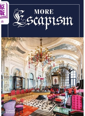逃避主义：世界奢华酒店设计师比尔·本斯利 进口艺术 More Escapism: Interiors Buildings And 进口艺术 T&H【中商原版】