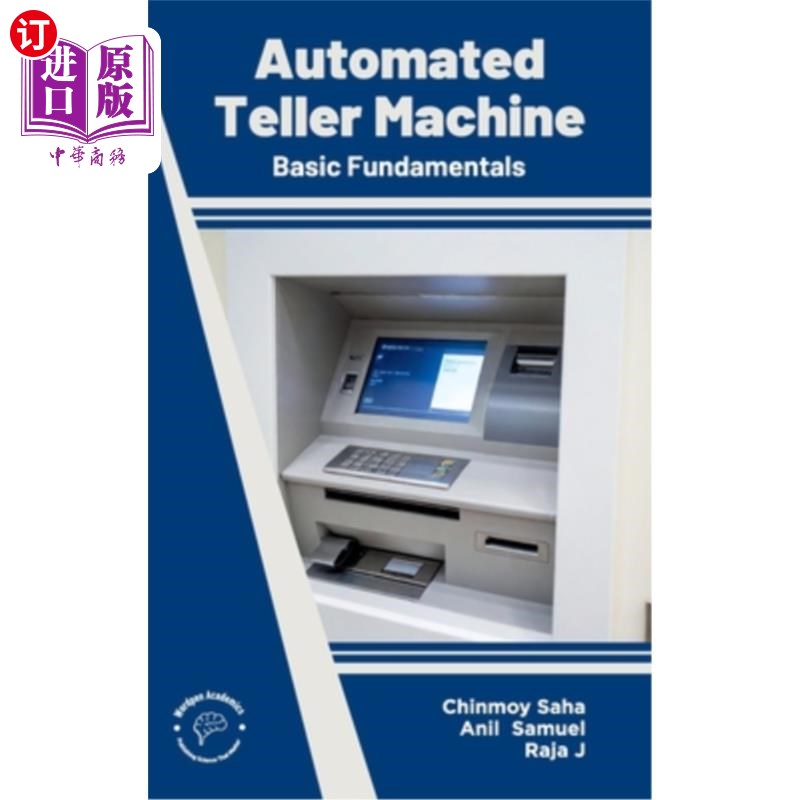海外直订Automated Teller Machine: Basic Fundamentals 自动柜员机：基本原理