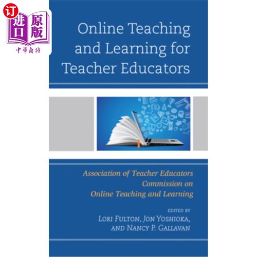 海外直订Online Teaching and Learning for Teacher Educators 教师教育工作者的在线教学和学习