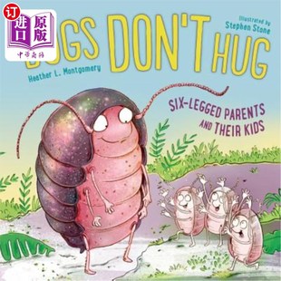 and Don Legged 海外直订Bugs Their 父母和他们 Hug 虫子不拥抱：六条腿 孩子 Six Kids Parents